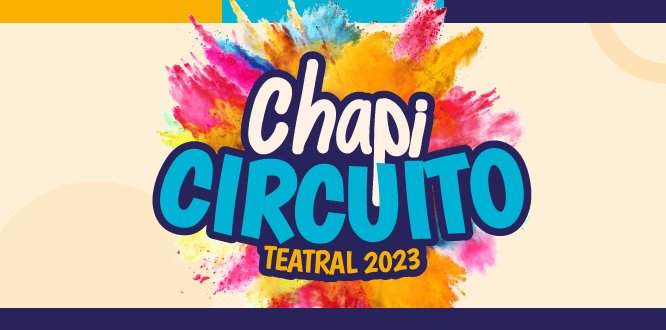 Llega el Chapi Circuito Teatral a Chapinero