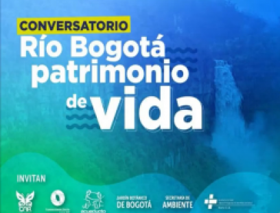 Conversatorio: "Rio Bogotá Patrimonio de Vida